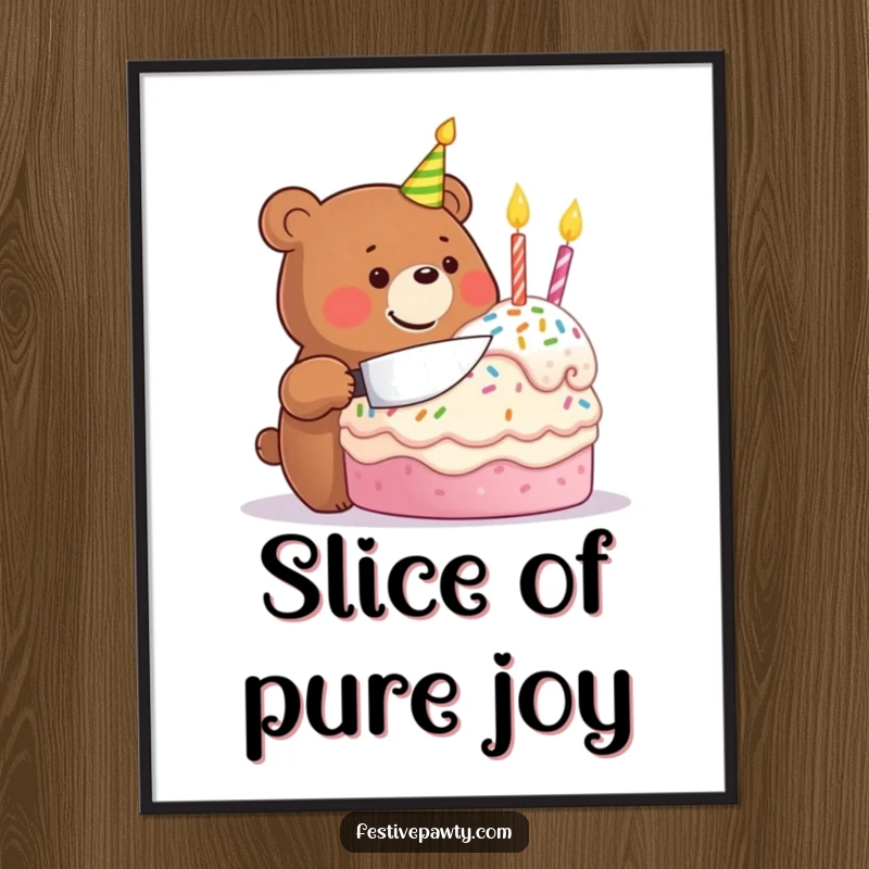 Funny poster of a beaming bear character joyfully cutting into a massive, festive birthday cake, embodying pure celebratory delight.