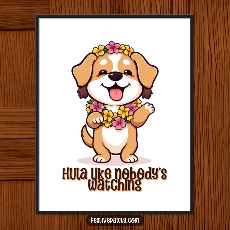 Funny poster of a playful dog wearing a flower lei, doing a relaxed hula dance, perfect tropical art.