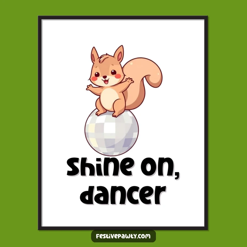Funny Squirrel Disco Poster: Dancing on a Disco Ball