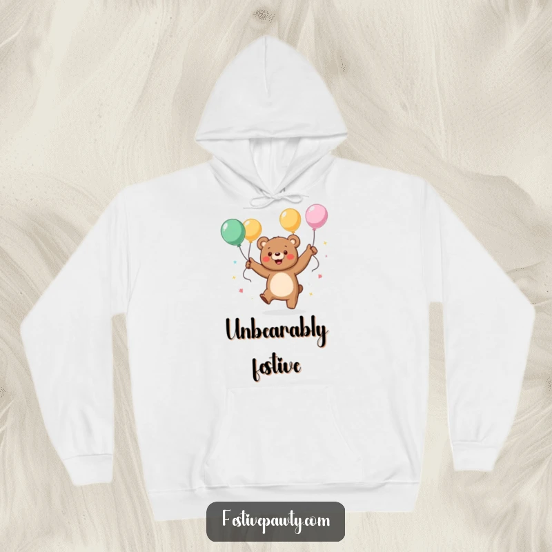 Funny hoodie depicting a hyperactive bear character dancing with streamers and balloons, offering ultimate comfort and festive cheer.