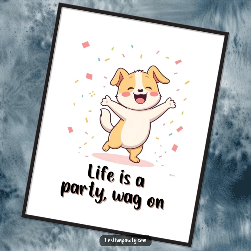 Funny Free Printable Wall Art of a happy dog character dancing with extreme joy, tail wagging furiously, amidst a fun confetti explosion.