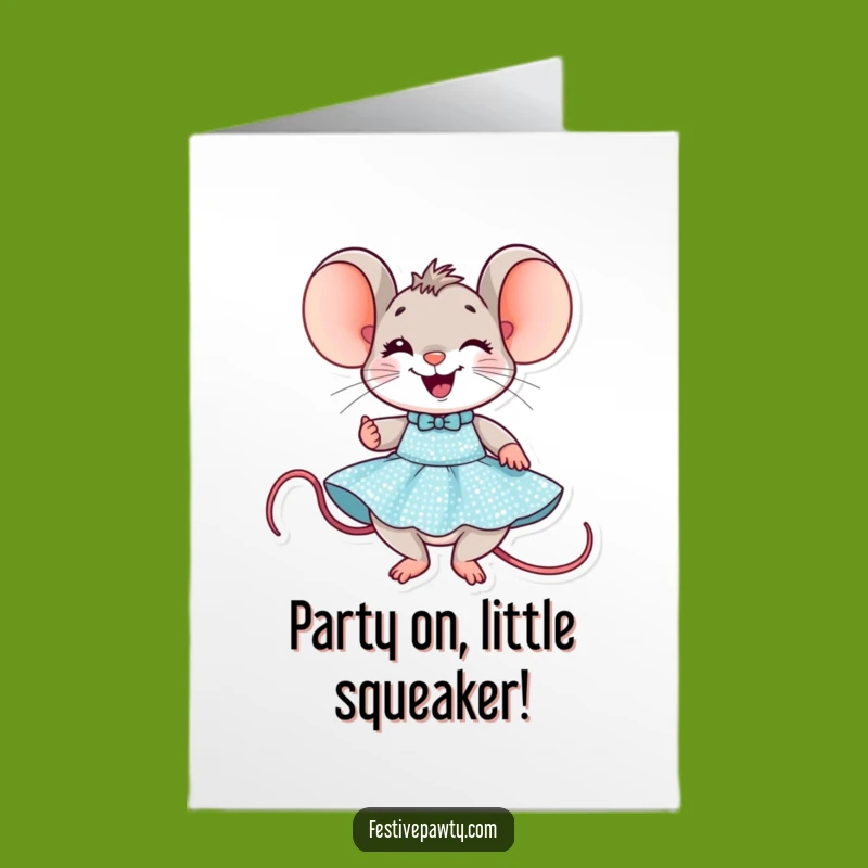 Free Printable Birthday Card: Mouse Party Fun - Funny Downloadable Sparkly Dress Gift