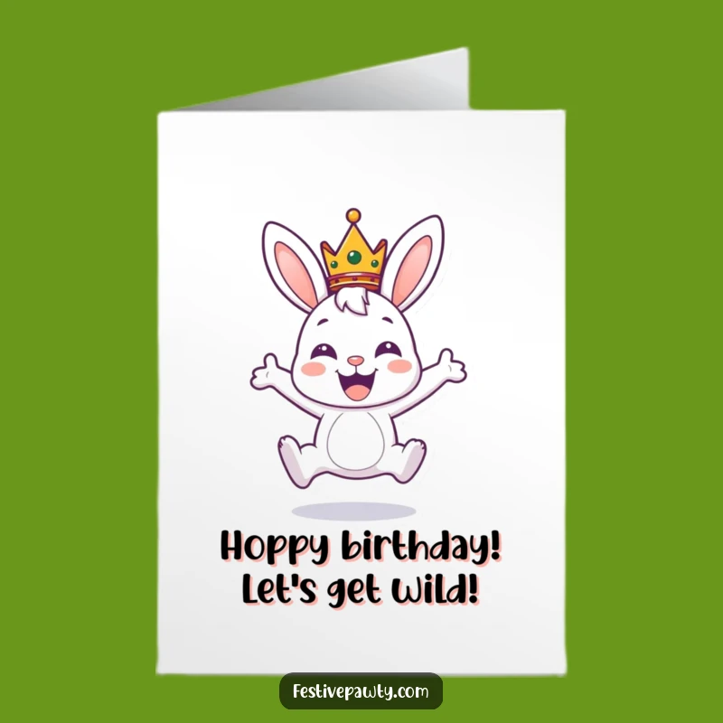 Free Printable Bunny Birthday Card - Funny Crowned Leap Downloadable Gift