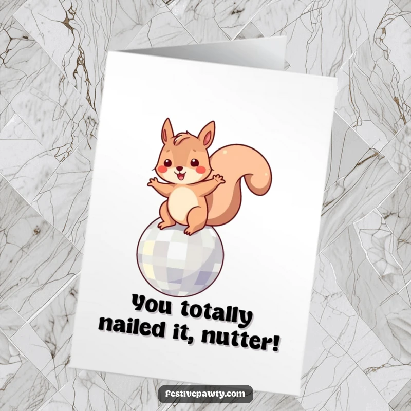 Funny Free Printable Congratulations Card: A joyful squirrel busting groovy moves on a shiny disco ball.
