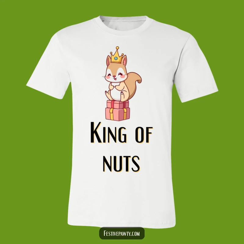 Funny Squirrel King T-Shirt - Crowned Gift Giver Humor Tee