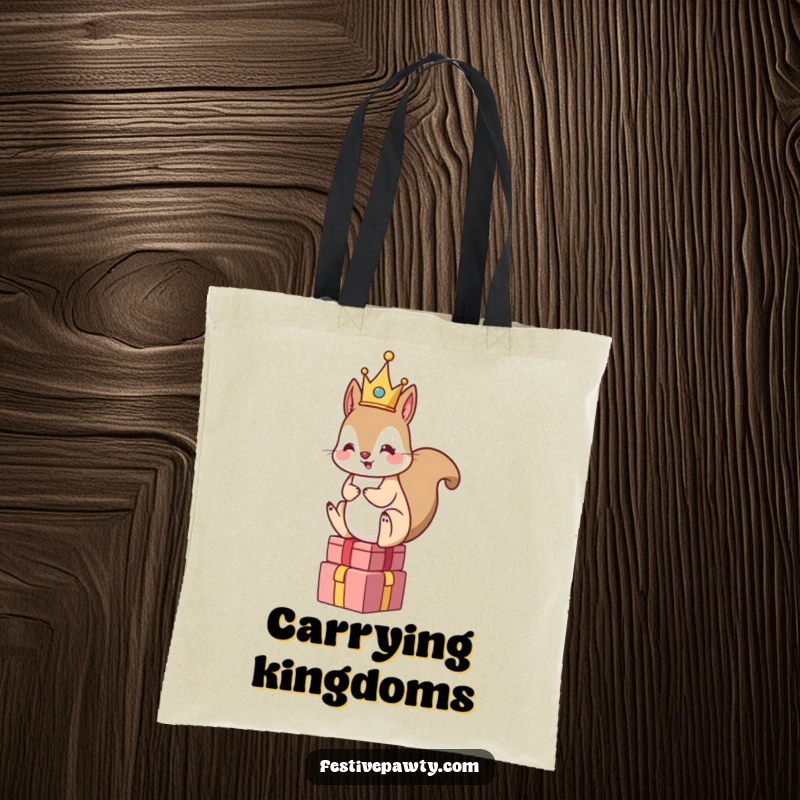 Funny Squirrel King Tote Bag: A squirrel wearing a crown sits on a stack of gifts, making it a regal and humorous accessory.