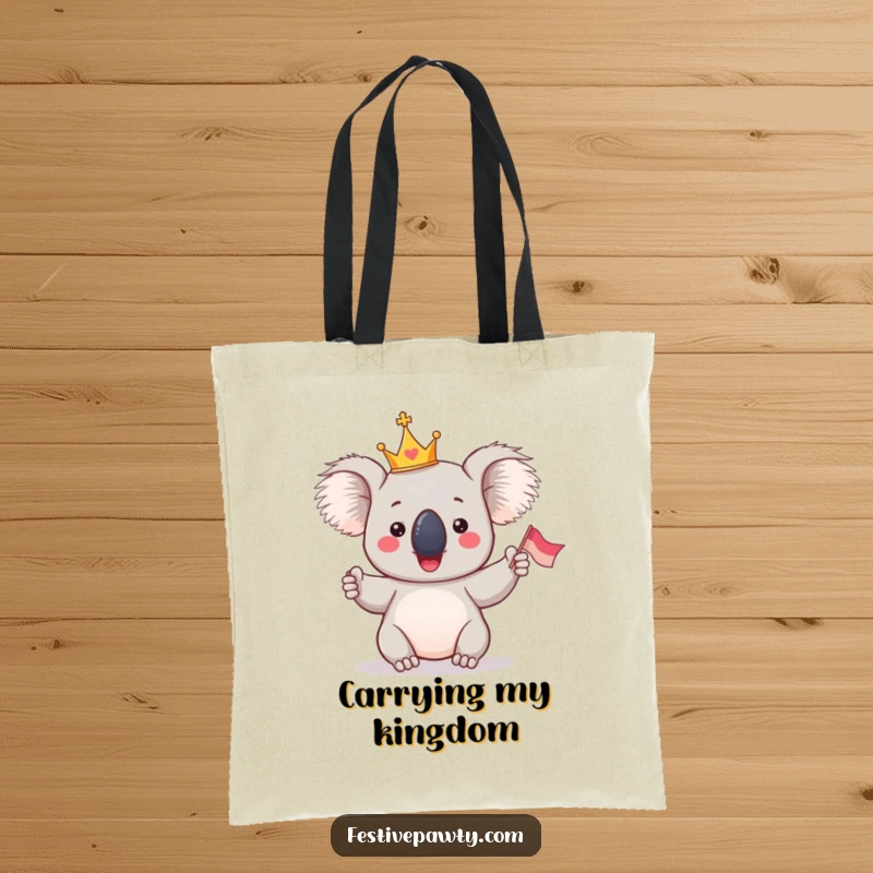 Funny Koala King Tote Bag: A giddy koala with a tiny crown, enthusiastically waving a flag, ready for any royal errand.
